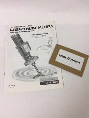 Instructions for the manual operation of Lightnin Mixers: XDC and XJC Portable Mixers IT-1979F.