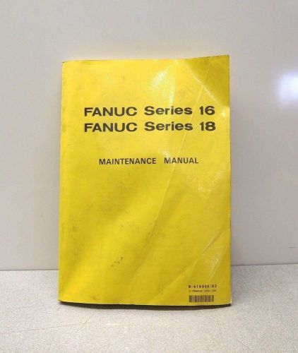 The product name revised:
Maintenance manual B-61805E/03 for FANUC Series 16 and Series 18, MO-1868.