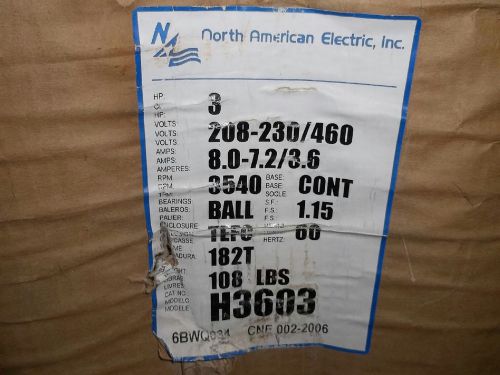 3 HP AC Motor from NORTH AMERICAN ELECTRIC, featuring 208/230V-460V, 3 PHASE and a speed of 3540RPM, with 182T size.