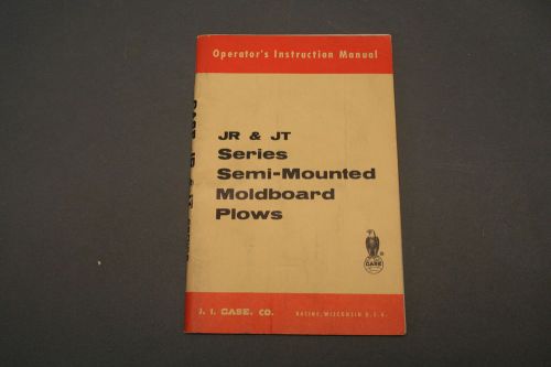 Operator's Manual for Semi-Mounted Moldboard Plows in Case JR & JT Series