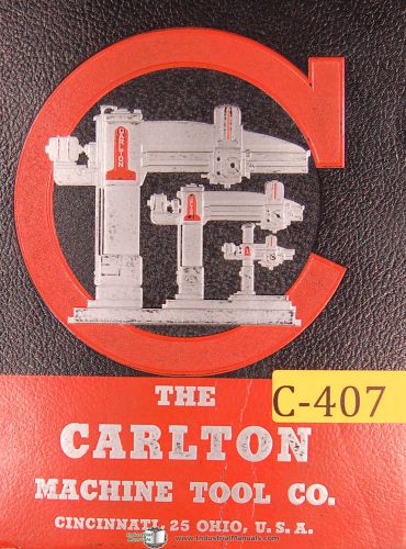 1960 Operating and Maintenance Manual for Carlton 3A, 4A & 5A Radial Drill